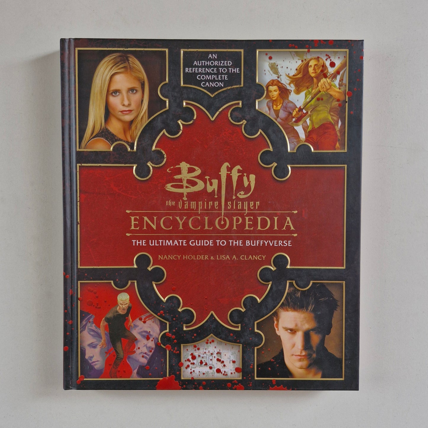 Buffy the Vampire Slayer Encyclopedia: The Ultimate Guide to the Buffyverse #1 2017